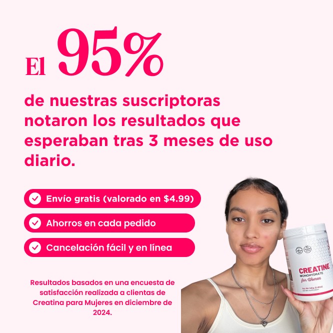 Más Fuerza, Más Curvas: La Creatina Hecha Para Ti